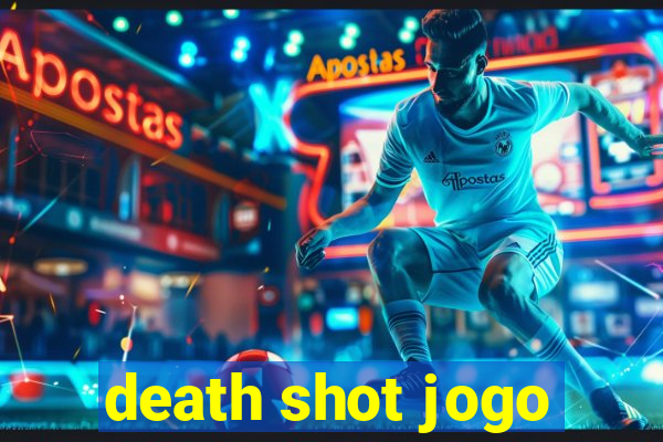 death shot jogo